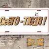 Ace Wilson's Royal Pontiac GeeTO TIGER GTO Booster License Plate white