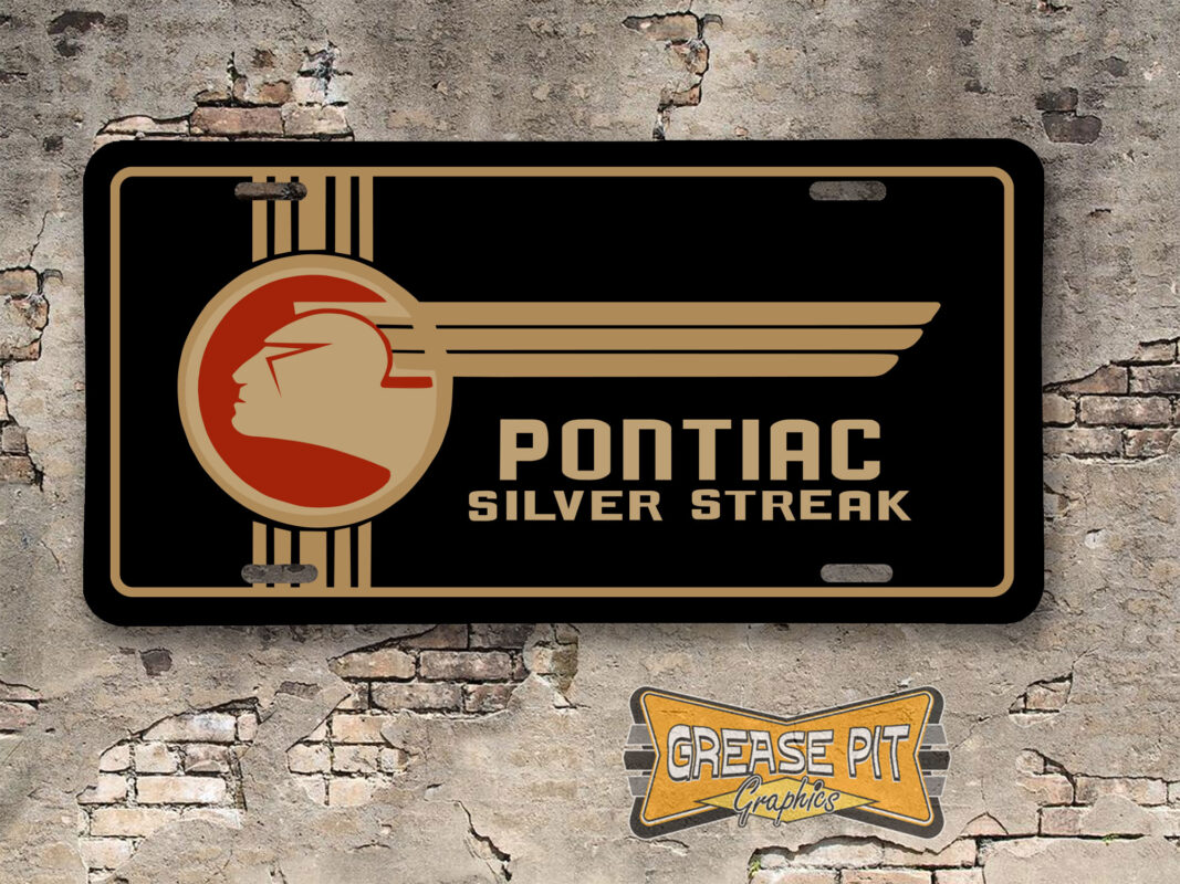 Pontiac Silver Streak License Plate - Grease Pit Graphics