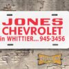 Jones Chevrolet in Whittier Booster License Plate