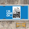 I'm One of the Dodge Boys Booster Aluminum License Plate Insert Blue