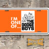 I'm One of the Dodge Boys Booster Aluminum License Plate Insert Orange