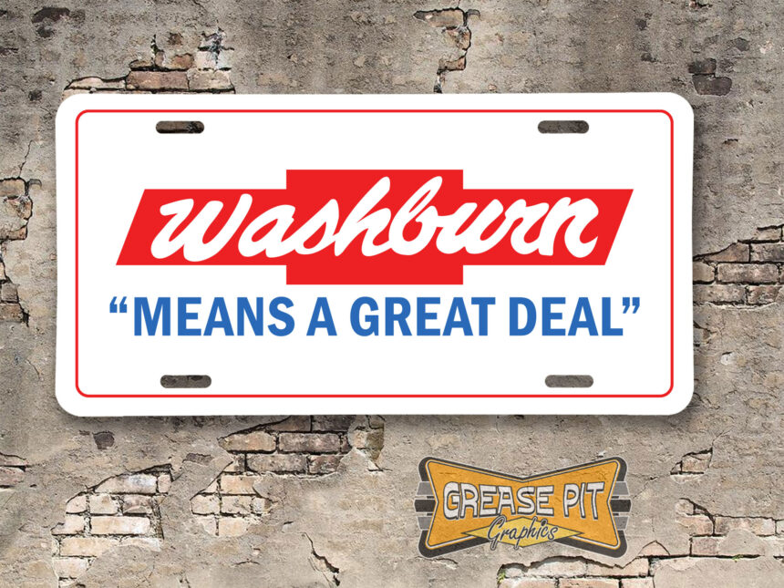 Washburn Chevrolet Means a Great Deal Booster Aluminum License Plate Insert