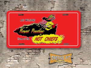 Ace Wilson's Royal Pontiac Home of the Hot Chiefs Booster Aluminum License Plate Insert Red