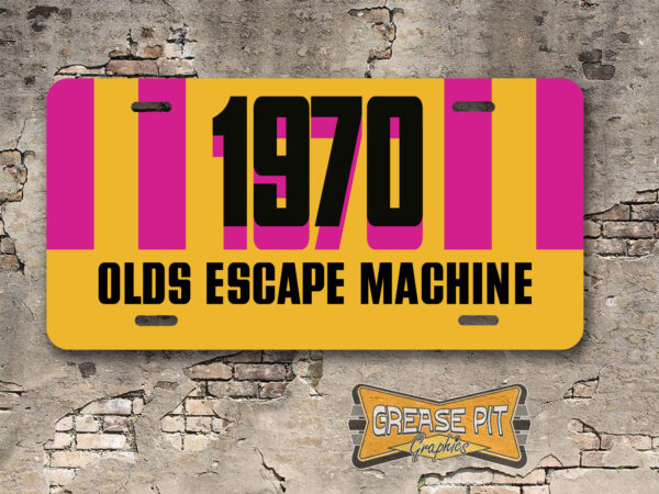 "1970 Olds Escape Machine" Oldsmobile Aluminum License Plate Insert