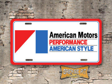 A newly produced vintage style tribute AMC American Motors Performance American Style License Plate for your Hot Rod, Vintage Classic car, or Muscle car.