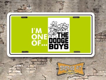 I'm One of the Dodge Boys License Plate Green with Cowboy Hats