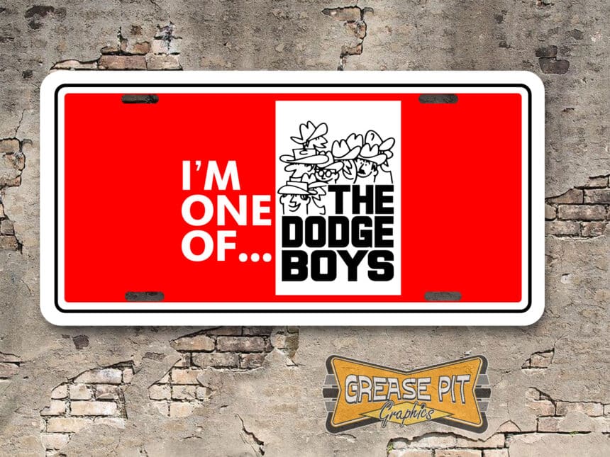 I'm One of the Dodge Boys License Plate Red with Cowboy Hats