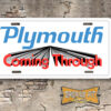 A newly produced vintage style tribute  Plymouth Coming Through Booster License Plate for your Hot Rod, Vintage Classic car, or Muscle car.
