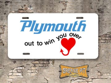 Plymouth Out to Win You Over Booster License Plate