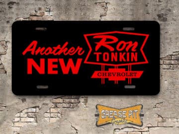 A newly produced vintage style tribute Another New Ron Tonkin Chevrolet License Plate Insert Portland for your Hot Rod, Vintage Classic car, or Muscle car.