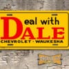 A newly produced vintage style tribute Deal with Dale Chevrolet License Plate Insert Waukesha for your Hot Rod, Vintage Classic car, or Muscle car.